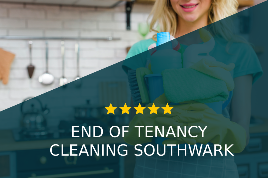 End of Tenancy Cleaning Southwark